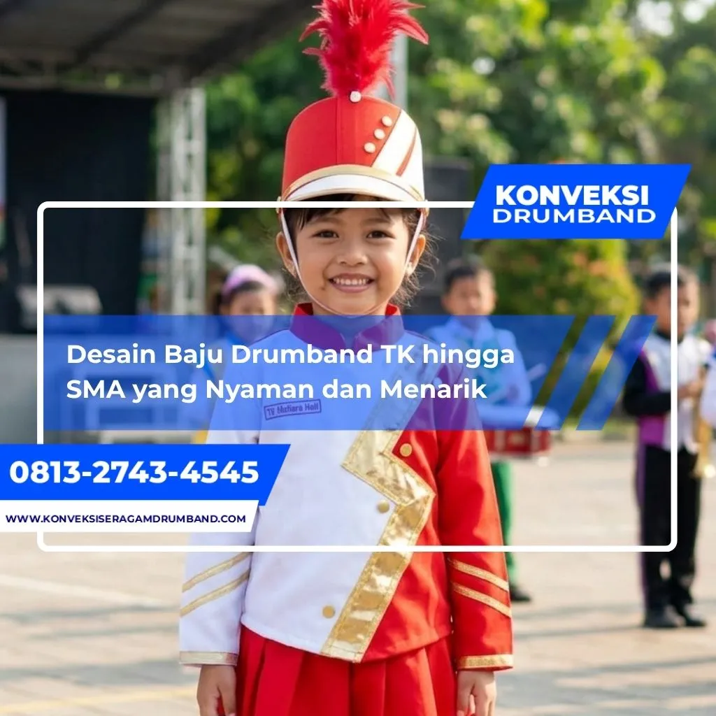 Desain Baju Drumband TK, SD, SMP, dan SMA yang Nyaman dan Menarik