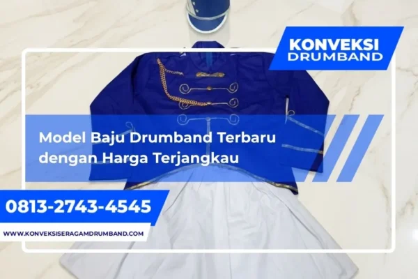 Model Baju Drumband Terbaru dengan Paket Lengkap dan Harga Terjangkau